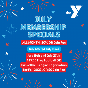 July Membership Specials